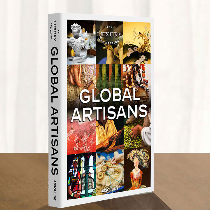 Global Artisans The Luxury Collection Book